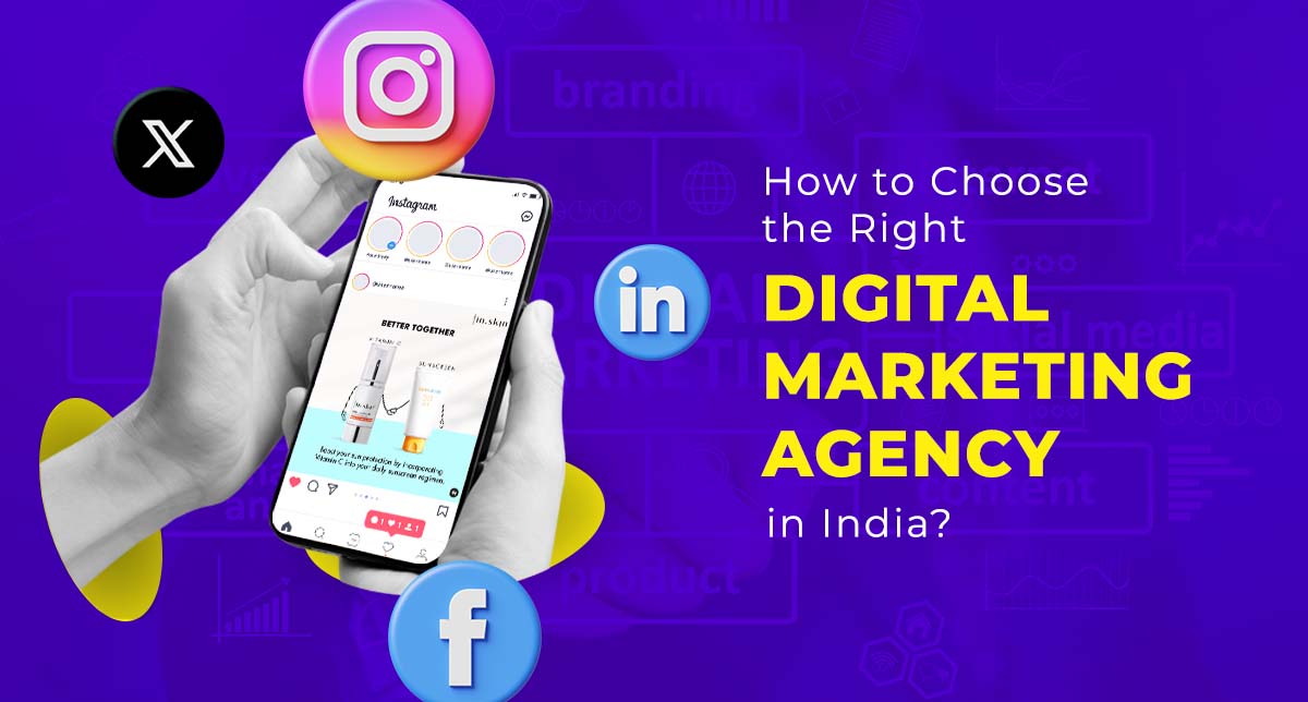 How to Choose the Right Digital Marketing Agency in India?